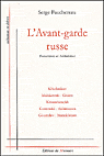 L'avant-garde russe. Futuristes et Acméistes, 2e édition