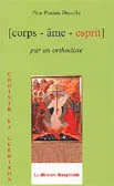Corps-âme-esprit par un orthodoxe de Placide Deseille