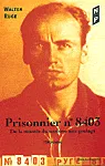 Prisonnier n° 8403. De la montée du nazisme aux goulags
