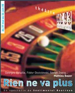 Spectacle 'Rien ne va plus', librement inspiré de Dostoïevsk